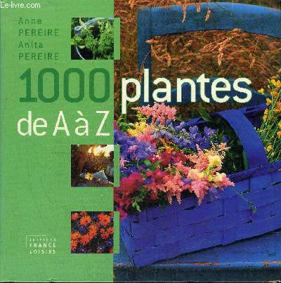 1000 PLANTES DE A  Z.