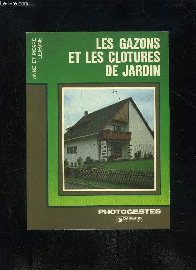 LES GAZONS ET LES CLOTURES DE JARDIN - PHOTOGESTES