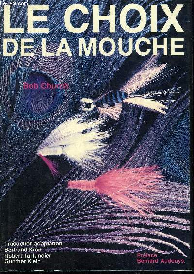 LE CHOIX DE LA MOUCHE.