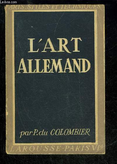 L'ART ALLEMAND - ARTS, STYLE ET TECHNIQUES