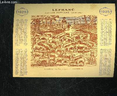 CALENDRIER 1925 - LEFRANC ELEVAGE AURILLAC (CANTAL) - EXPEDITION DE PORC SANS INTERMEDIAIRE