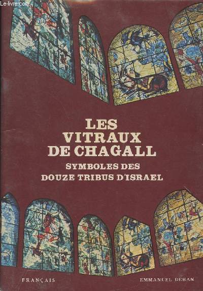 Les vitraux de Chagall symboles des douze tribus d'Isral
