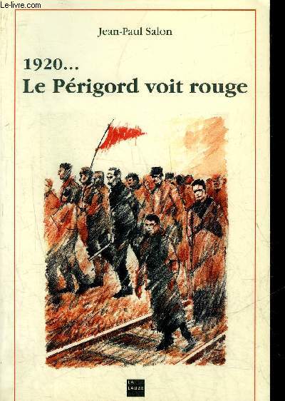 1920 LE PERIGORD VOIT ROUGE.