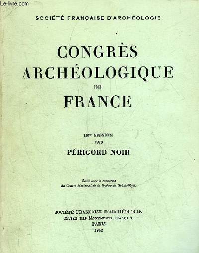 CONGRES ARCHEOLOGIQUE DE FRANCE - 137E SESSION 1979 PERIGORD NOIR.