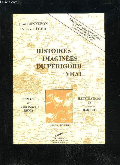 HISTOIRES IMAGINEES DU PERIGORD VRAI - COLLECTION EUPHORBE
