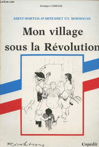 Saint-Martial-d'Artenset en Dordogne - Mon village sous la Rvolution