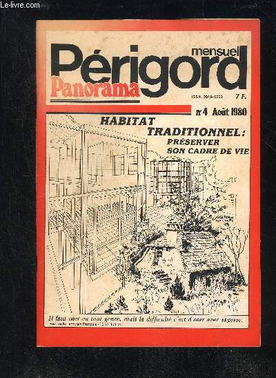 PERIGORD PANORAMA N4 AOUT 1980 - Prigord blanc pour que revivent les glises romanes - Prigord noir les Eyzies berceau de la prhistoire - Bergeracois la pourpre est l'or de Cyrano etc.