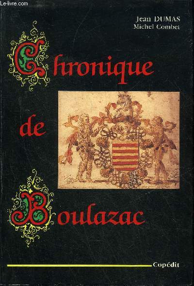 CHRONIQUE DE BOULAZAC - PERIGORD BLANC.
