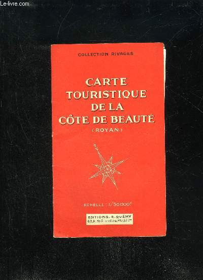 CARTE TOURISTIQUE DE LA COTE DE BEAUTE (ROYAN) - COLLECTION RIVAGES