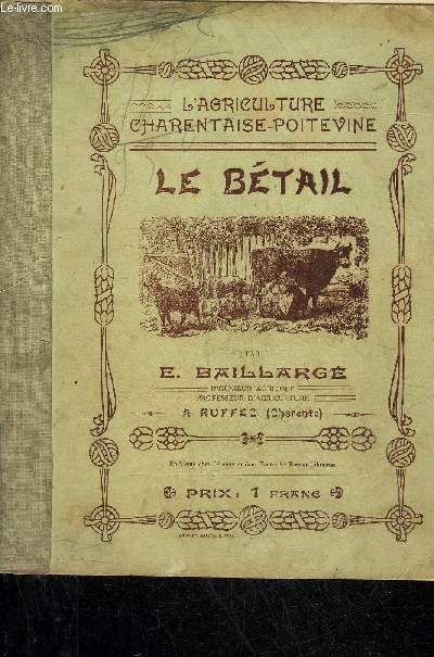 L'AGRICULTURE CHARENTAISE - POITEVINE - LE BETAIL.