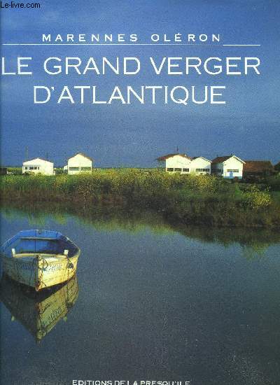 LE GRAND VERGER D'ATLANTIQUE - MARENNES OLERON.