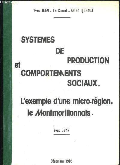 SYSTEMES DE PRODUCTION ET COMPORTEMENTS SOCIAUX - L'EXEMPLE D'UNE MICRO-REGION : LE MONTMORILLONNAIS