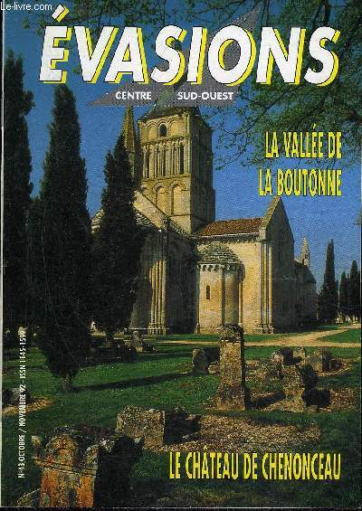 EVASIONS N43 NOVEMBRE 1992 - LA VALLEE DE LA BOUTONNE - LE CHATEAU DE CHENONCEAU.