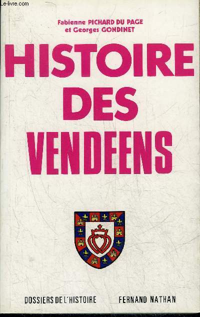 HISTOIRE DES VENDEENS - COLLECTION DOSSIERS DE L'HISTOIRE.