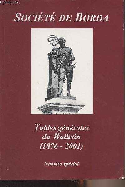Socit de Borda - Tables gnrales du Bulletin (1876-2001) - Numro spcial