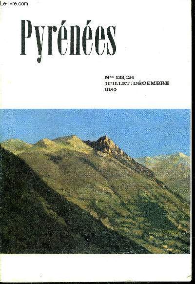 PYRENEES N123-124 JUILLET DECEMBRE 1980 - La motte et le chateau de Morlanne - les nouvelles cartes touristiques des Pyrenees au 1/50 000e - la bourse aux livres - les pyrenees romantiques - les pyrenees de Paul Jean Toulet etc.