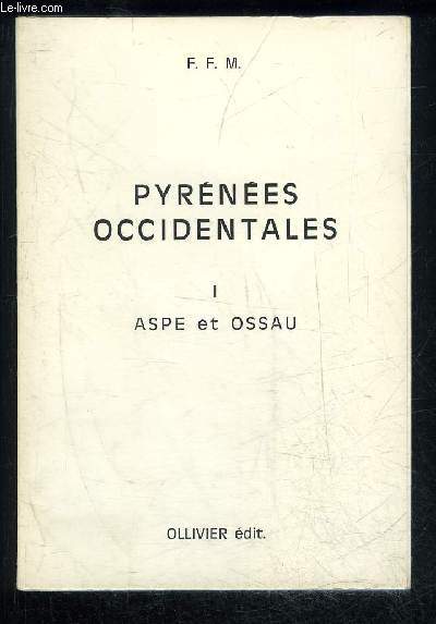 PYRENEES OCCIDENTALES I - ASPE ET OSSEAU