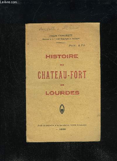 HISTOIRE DU CHATEAU FORT DE LOURDES