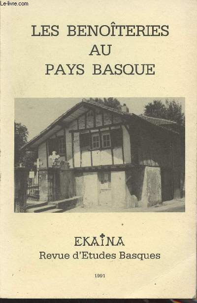 Ekaina, revue d'tudes Basques - Les benoteries au Pays Basque