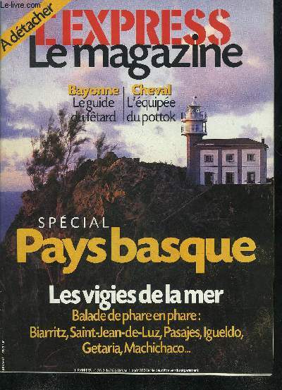 L'EXPRESS LE MAGAZINE N2612 DU 26 JUILLET AU 1ER AOUT 2001 - SPECIAL PAYS BASQUE.