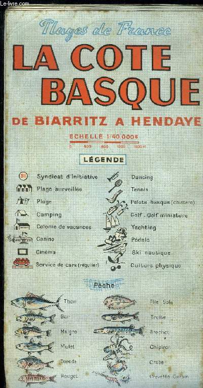 LA COTE BASQUE DE BIARRITZ A HENDAYE - PLAGE DE FRANCE