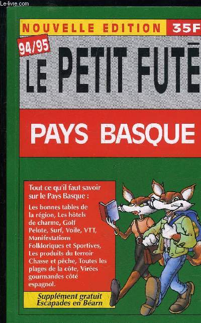 PAYS BASQUE LE PETIT FUTE 94/95 NOUVELLE EDITION