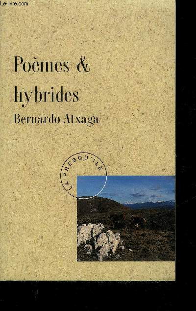 POEMES & HYBRIDES - ANTHOLOGIE PERSONNELLE 1974-1989.