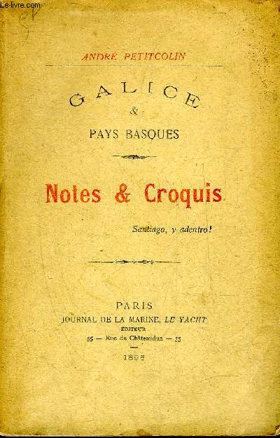 GALICE & PAYS BASQUES - NOTES & CROQUIS.