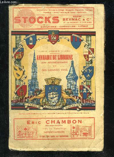 ANNUAIRE DE LIBOURNE SON ARRONDISSEMENT ET SES GRANDS VINS - EXTRAIT DE L'ANNUAIRE DE LA GIRONDE - EDITION 1952 .