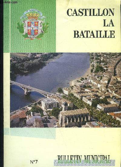 CASTILLON LA BATAILLE - BULLETIN MUNICIPAL N 7