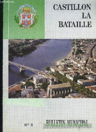 CASTILLON LA BATAILLE - BULLETIN MUNICIPAL N 8