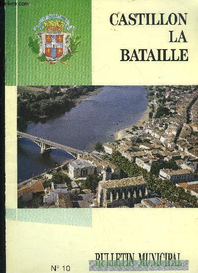 CASTILLON LA BATAILLE - BULLETIN MUNICIPAL N 10