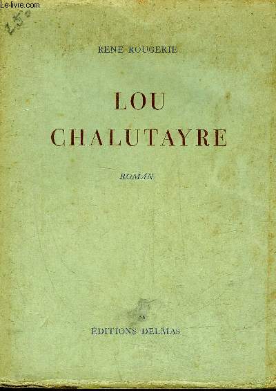 LOU CHALUTAYRE - ROMAN.