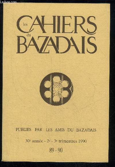 LES CAHIERS DU BAZADAIS N 89-90 - 2e et 3e trim. 90 - Lothaire MABRULe fifre en Bazadais
