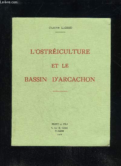 L'OSTREICULTURE ET LE BASSIN D'ARCACHON