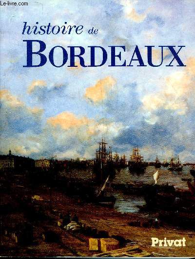 HISTOIRE DE BORDEAUX.