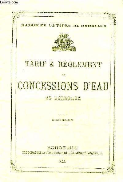 MAIRIE DE LA VILLE DE BORDEAUX - TARIFS ET REGLEMENT DES CONCESSIONS D'EAU DE BORDEAUX - 23 SEPTEMBRE 1872.