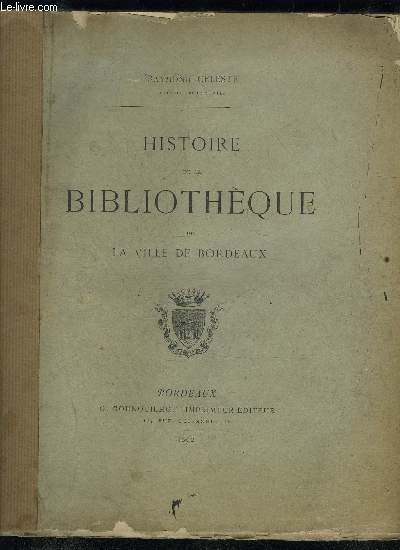HISTOIRE DE LA BIBLIOTHEQUE DE LA VILLE DE BORDEAUX
