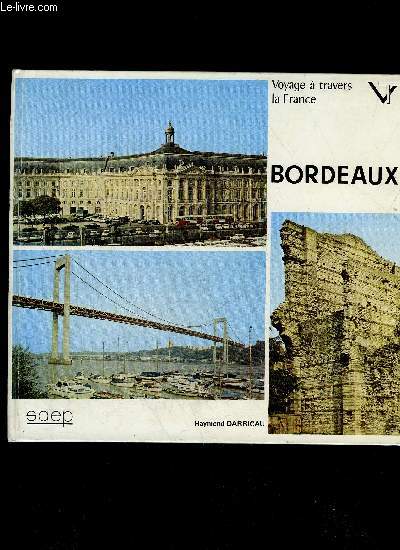 BORDEAUX - VOYAGE A TRAVERS LA FRANCE