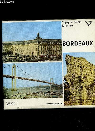 BORDEAUX - VOYAGE A TRAVERS LA FRANCE