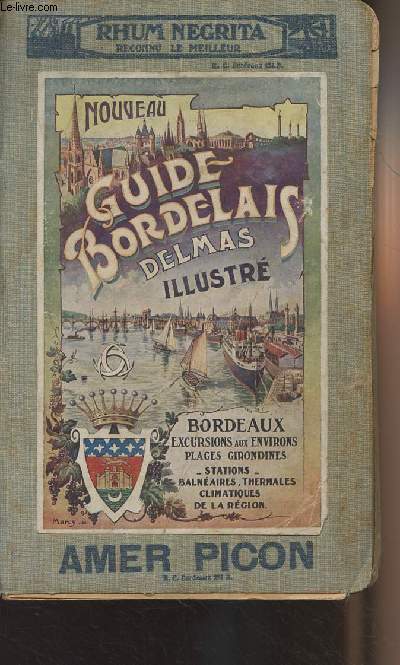 Nouveau Guide Bordelais Delmas Illustr - 70e anne 1856-1926 - 105e dition
