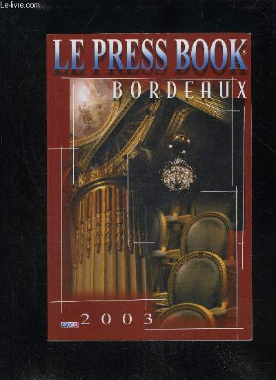 LE PRESS BOOK - BORDEAUX 2003