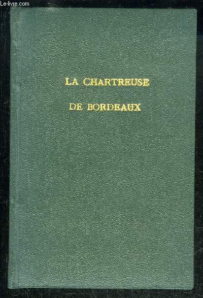 LA CHARTREUSE DE BORDEAUX - GRANDES NECROPOLES DE FRANCE
