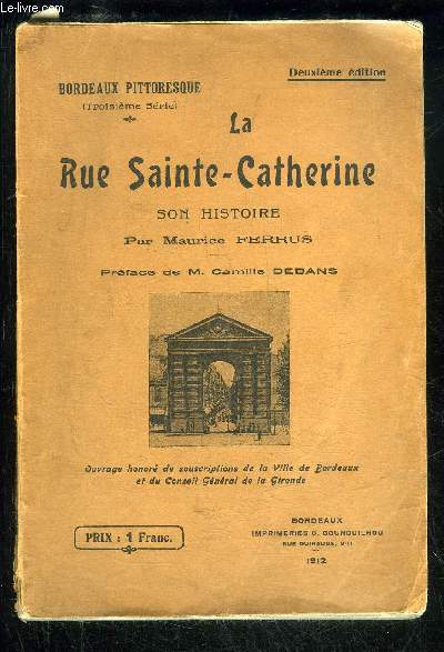 LA RUE SAINTE CATHERINE - SON HISTOIRE - BORDEAUX PITTORESQUE