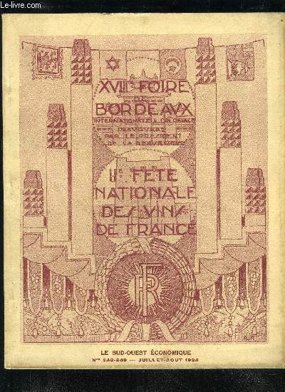 XVIIIe FOIRE DE BORDEAUX INTERNATIONALE ET COLONIALE - LE SUD OUEST ECONOMIQUE N248-249