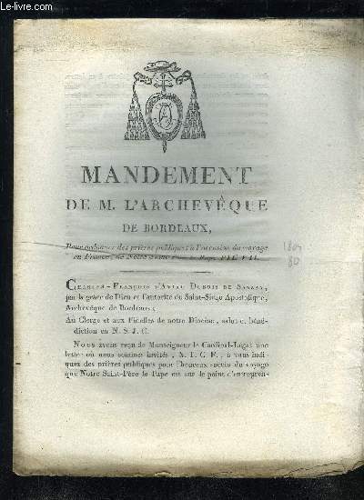 MANDEMENT DE M. L'ARCHEVEQUE DE BORDEAUX POUR ORDONNER DES PRIERES PUBLIQUES A L'OCCASION DU VOYAGES EN FRANCE, DE NOTRE SAINT-PERE LE PAPE PIE VII