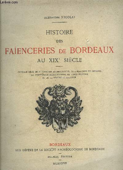 HISTOIRE DES FAIENCERIES DE BORDEAUX AU XIXe SIECLE