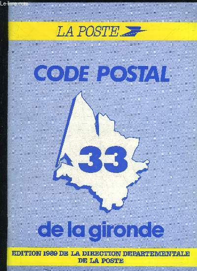 CODE POSTAL DE LA GIRONDE - EDITION 1989