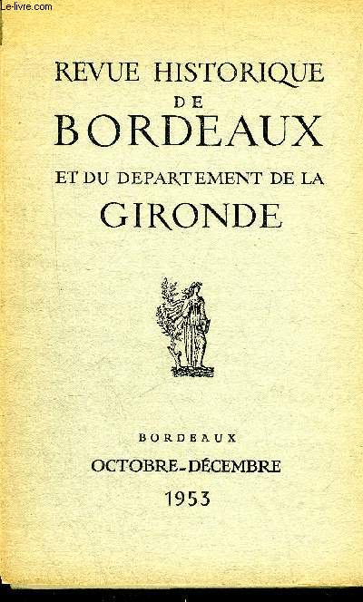 REVUE HISTORIQUE DE BORDEAUX ET DU DEPARTEMENT DE LA GIRONDE - 2EME SERIE - TOME II N 4 1953 -