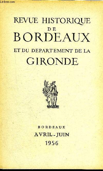 REVUE HISTORIQUE DE BORDEAUX ET DU DEPARTEMENT DE LA GIRONDE - 2EME SERIE - TOME V N 2 1956 -